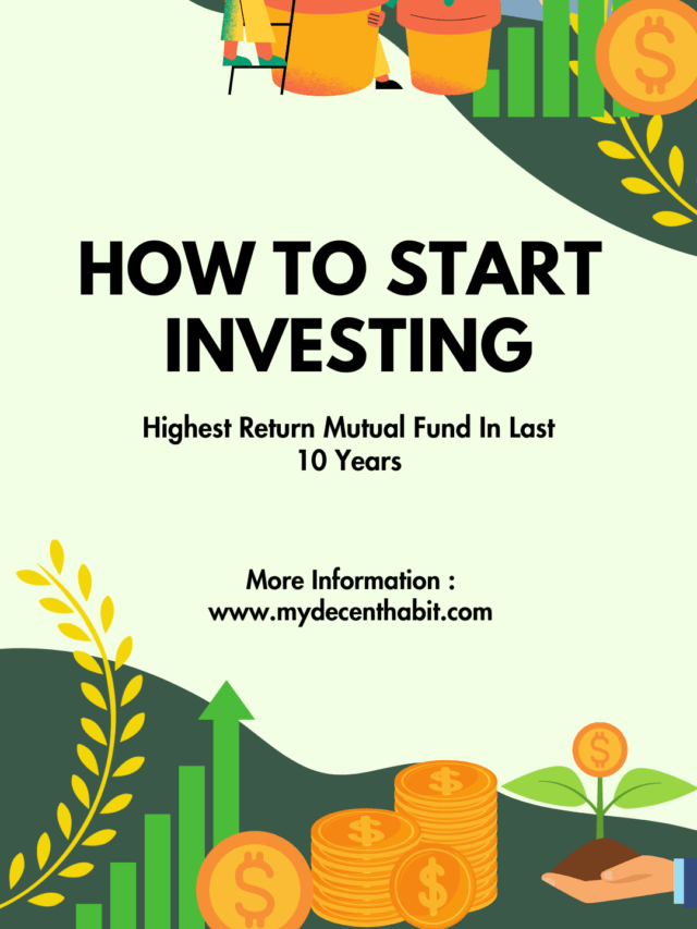 Highest Return Mutual Fund In Last 10 Years | कैसे और कहा से मिलेगा